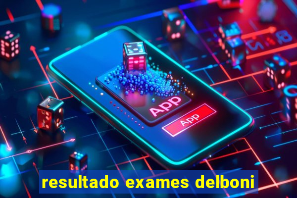 resultado exames delboni